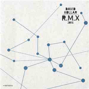 David Kollar - R.M.X 2016 flac album
