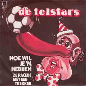 De Telstars - Hoe Wil Je 'm Hebben flac album