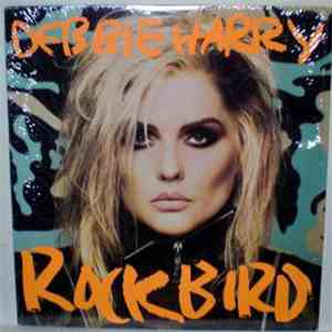 Debbie Harry - Rockbird flac album