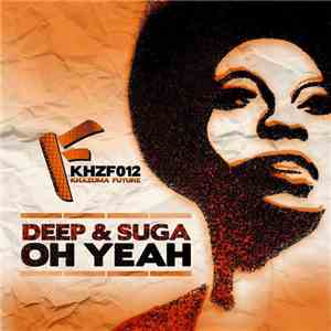 Deep & Suga - Oh Yeah flac album