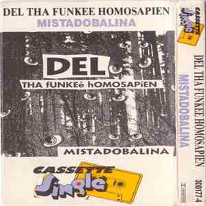 Del Tha Funkeé Homosapien - Mistadobalina flac album