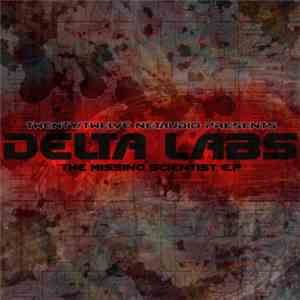 Delta Labs - The Missing Scientist E.P flac album