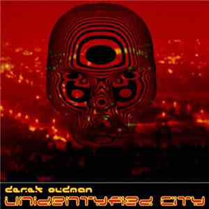 Derek Oldman - Unidentyfied City flac album