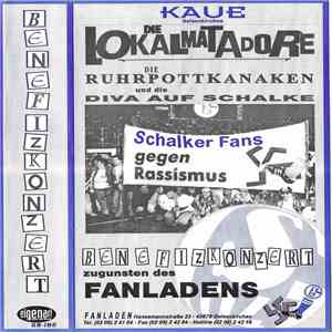 Die Lokalmatadore / Die Ruhrpottkanaken Und Die Diva Auf Schalke - Benefizkonzert Zugunsten Des Fanladens flac album