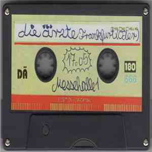 Die Ärzte - Das Ende Ist Noch Nicht Vorbei - Live In Frankfurt (Oder) 17.05.2012 flac album