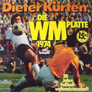 Dieter Kürten - Die WM Platte 1974 flac album