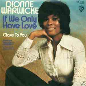 Dionne Warwicke - If We Only Have Love flac album