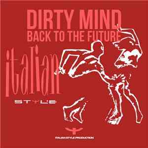 Dirty Mind - Back To Future flac album