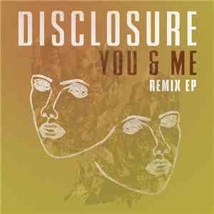 Disclosure  Feat. Eliza Doolittle - You & Me (The Remixes) flac album
