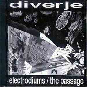 Diverje - Electrodiums / The Passage flac album