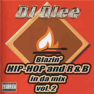 DJ Dlee - Blazin’ Hip-Hop and R&B In Da Mix Vol. 2 flac album