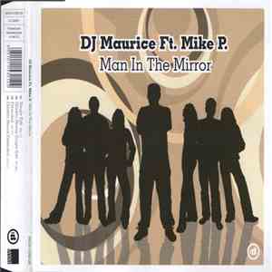 DJ Maurice  Ft. Mike P.  - Man In The Mirror flac album