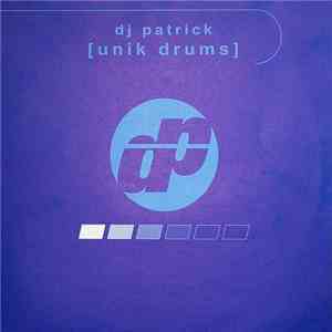 DJ Patrick - Unik Drums flac album