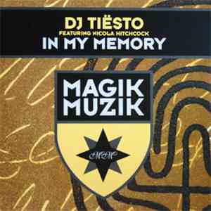 DJ Tiësto Featuring Nicola Hitchcock - In My Memory flac album