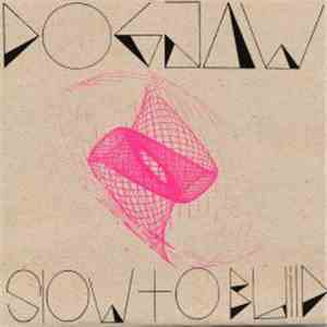 Dogjaw - Slow To Build flac album