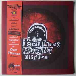 Dom Thomas - Miscellaneous Mutant Mishaps flac album