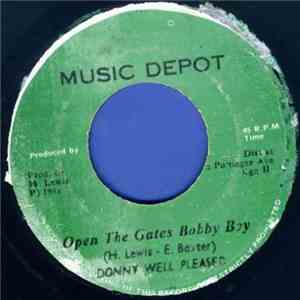 Donny Well Pleased - Open The Gates Bobby Boy flac album