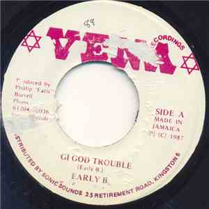 Early B  - Gi God Trouble flac album