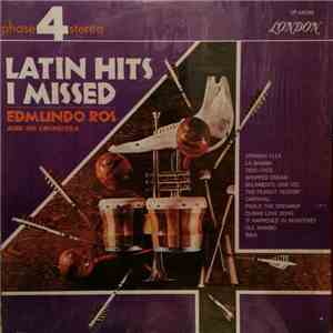 Edmundo Ros And His Orchestra - Latin Hits I Missed flac album