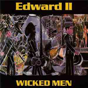 Edward II - Wicked Men flac album