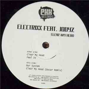 Electrixx Feat. Jodyz - Clear My Head flac album