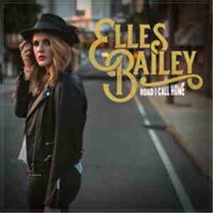 Elles Bailey - Road I Call Home flac album