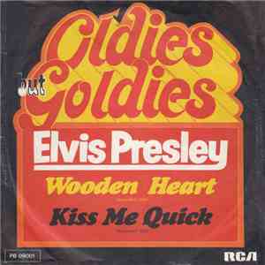 Elvis Presley - Wooden Heart / Kiss Me Quick flac album
