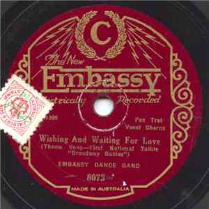 Embassy Dance Band - Wishing And Waiting For Love / Smiling Irish Eyes flac album