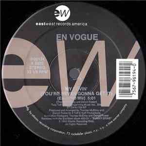 En Vogue - My Lovin' (You're Never Gonna Get It) flac album