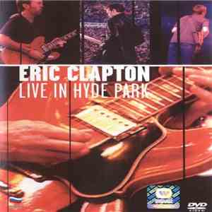 Eric Clapton - Live In Hyde Park flac album