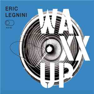 Eric Legnini - Waxx Up flac album