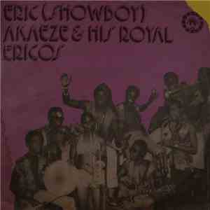 Eric (Showboy) Akaeze And His Royal Ericos - Ikoto Rock flac album