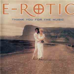 E-Rotic - Thank You For The Music flac album