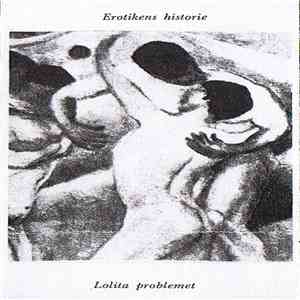 Erotikens Historie - Lolita Problemet flac album