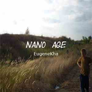 EugeneKha - Nano Age flac album