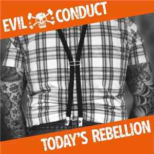 Evil Conduct - Today's Rebellion flac album