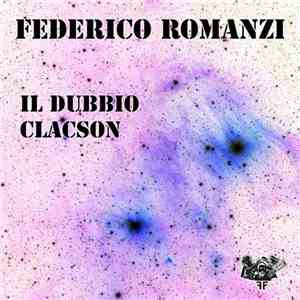Federico Romanzi - Il Dubbio / Clacson flac album