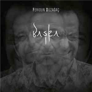 Feridun Düzağaç - Başka flac album
