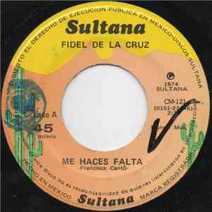 Fidel De La Cruz - Me Haces Falta flac album