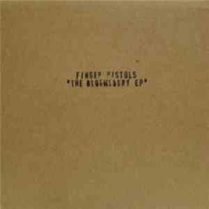 Finger Pistols - The Bloomsbury EP flac album