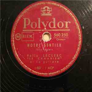 Félix Leclerc - Notre Sentier / P'tit Bonheur flac album