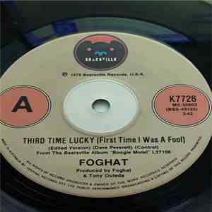 Foghat - Third Time Lucky (First Time I Was A Fool) flac album