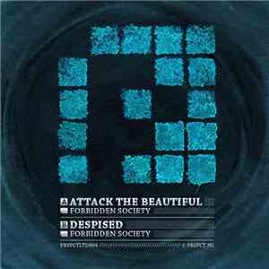 Forbidden Society - Attack The Beautiful / Despised flac album