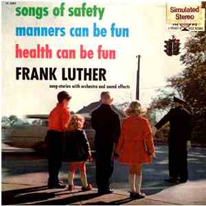Frank Luther  - Songs Of Safety - Manners Can Be Fun, Health Can Be Fun flac album