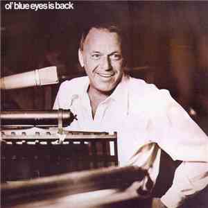 Frank Sinatra - Ol' Blue Eyes Is Back flac album