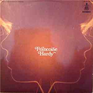 Françoise Hardy - Et Si Je M'En Vais Avant Toi flac album