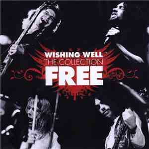 Free - Wishing Well The Collection flac album