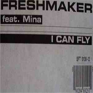 Freshmaker Feat. Mina - I Can Fly flac album