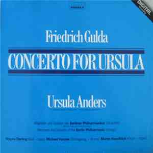 Friedrich Gulda . Ursula Anders - Concerto For Ursula flac album