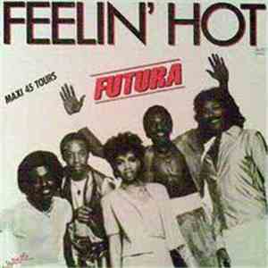 Futura  - Feelin' Hot / Don't Hold Back flac album